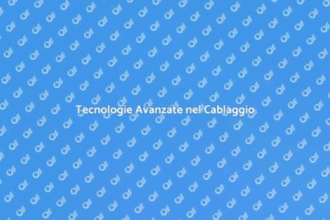 Innovazione nel Cablaggio Strutturato