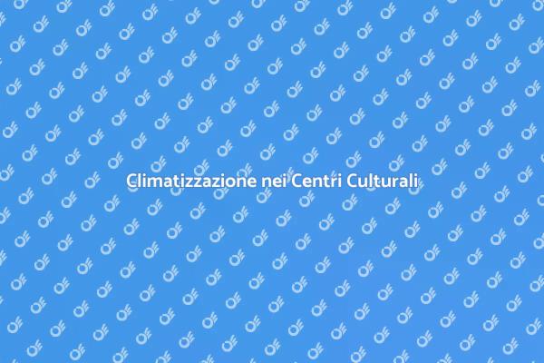 Climatizzazione per Centri Culturali