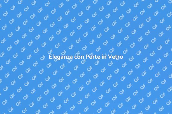 Ristrutturare con Porte in Vetro