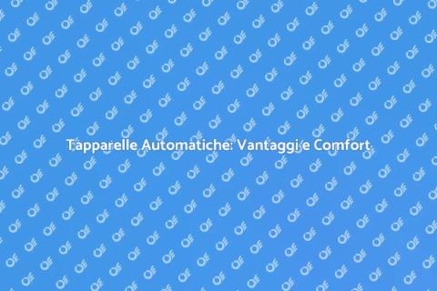 Automazione Tapparelle: Comfort e Sicurezza