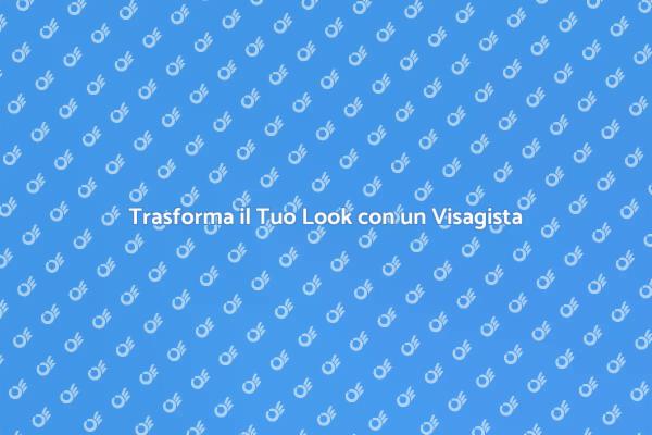 Esalta la Tua Bellezza con un Visagista