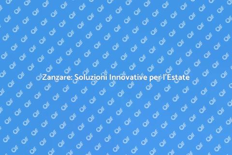 Disinfestazione Zanzare: Soluzioni Efficaci