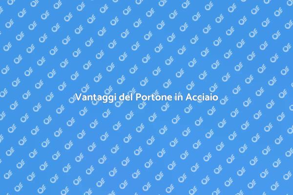 Portone in Acciaio: Sicurezza e Design