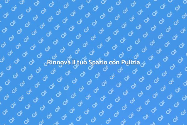 Trasforma il Tuo Ambiente con Pulizia