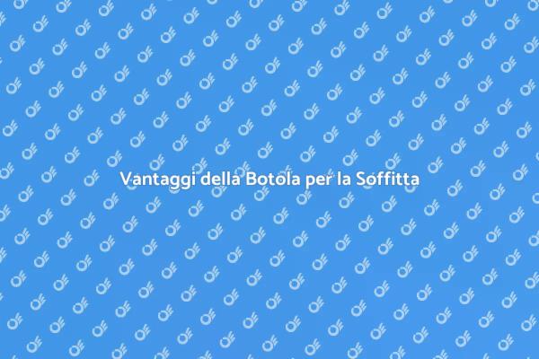 Perché Installare una Botola per Soffitta?