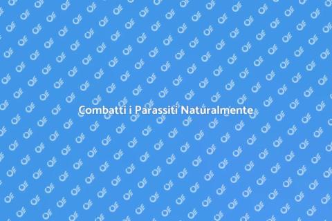Trattamento Antiparassitario Naturale