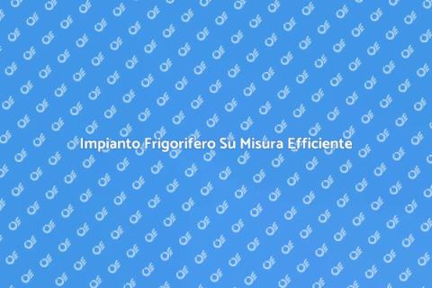 Progettazione Impianto Frigorifero