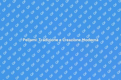Lavorazione Pellami: Arte e Innovazione