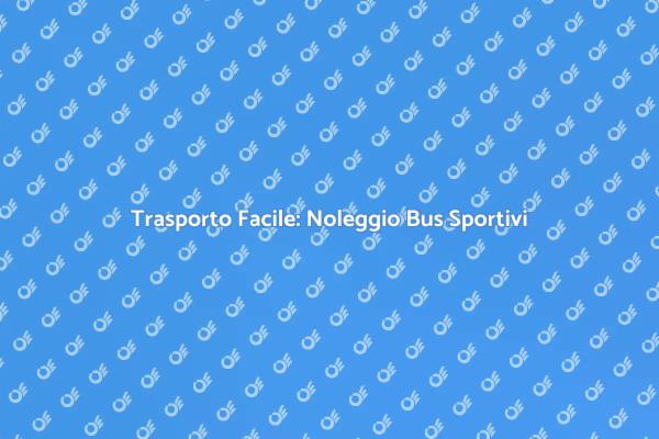 Eventi Sportivi: Noleggia un Bus!