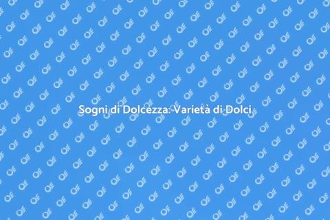 Offrire una Varietà di Dolci