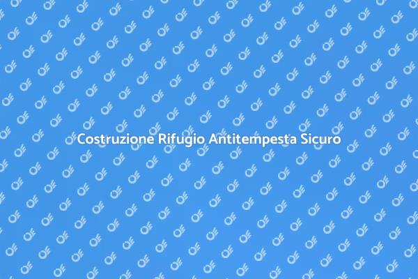 Proteggi la Tua Casa con un Rifugio