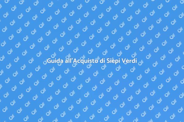 Scegliere Piante da Siepe Efficaci