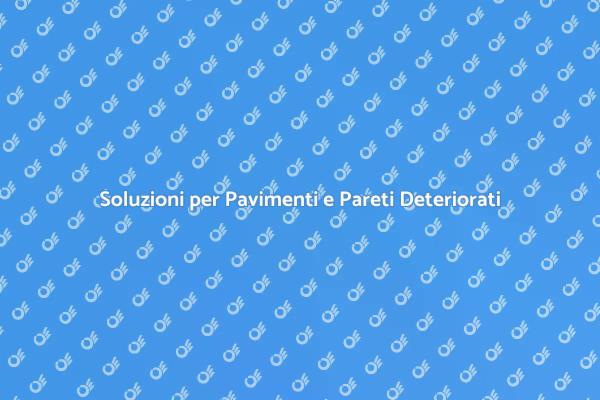 Ristrutturazione di Pavimenti e Pareti