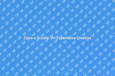 Laboratorio Circense per Scuole