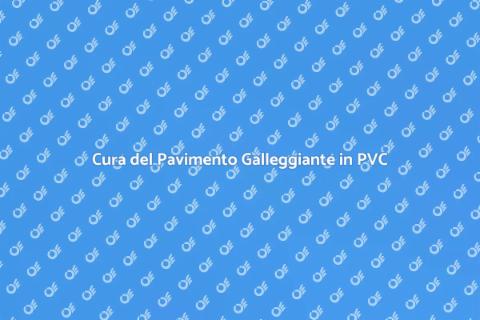 Manutenzione Pavimento Galleggiante PVC