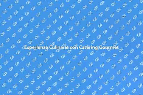 Catering Gourmet per Eventi di Successo