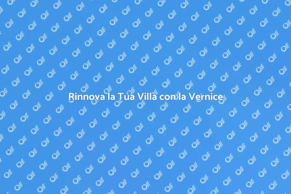 Imbiancatura: Rinnova la Tua Villa Oggi