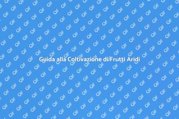 Come Piantare Frutti in Terreno Secco