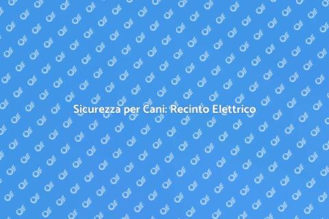 Recinto Elettrico per Cani Sicuro