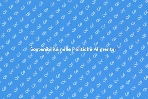 Politiche Alimentari e Futuro Sostenibile