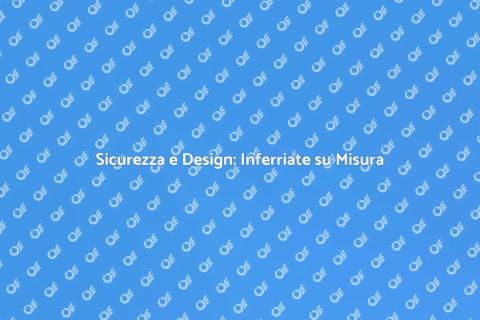 Inferriate di Sicurezza Personalizzate