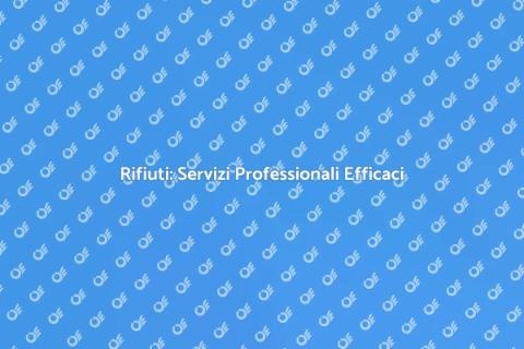 Gestione Rifiuti: Affidati a Esperti