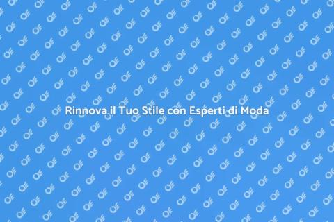 Consulenza di Moda per il Tuo Guardaroba