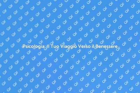 Sedute di Psicologia per il Benessere