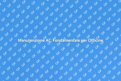 Manutenzione AC nelle Officine Essenziale