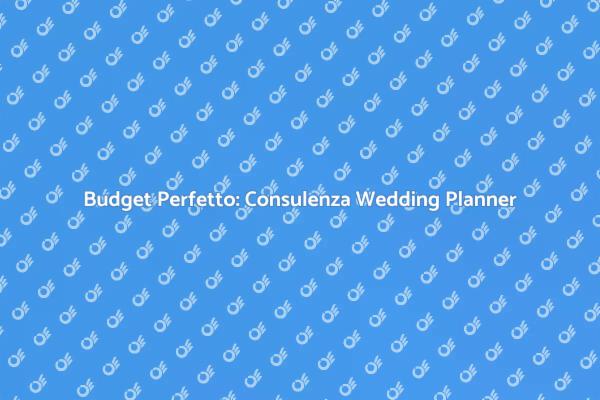 Wedding Planner: Budget Senza Stress