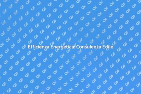 Risanamento Energetico Edifici Sostenibili