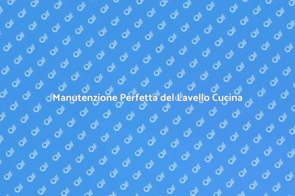 Come Mantenere Pulito il Lavello Cucina