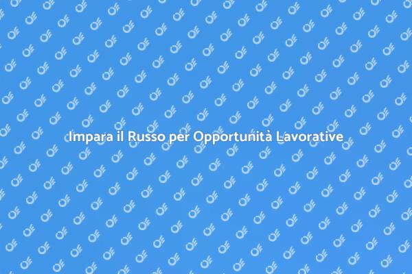Impara il Russo e Cresci Professionalmente