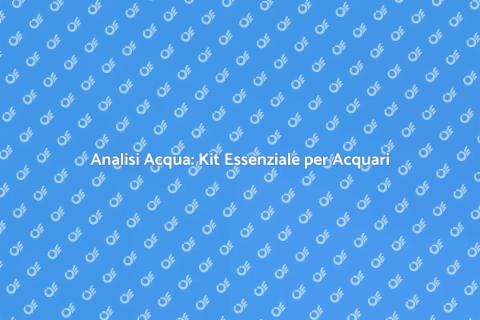 Kit Completo per Analisi Acqua