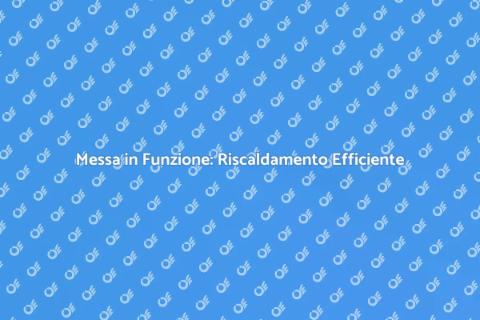 Controllo Impianto Riscaldamento Efficiente