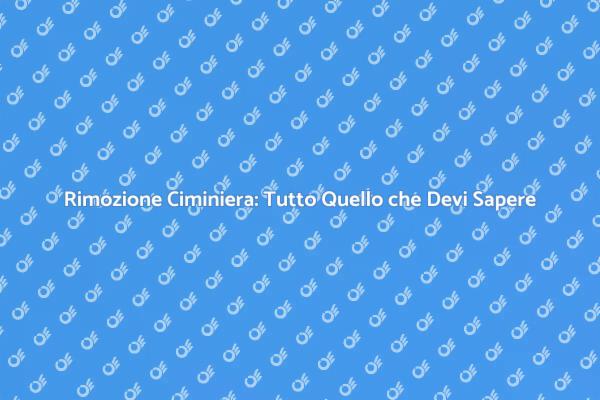 Come Rimuovere una Ciminiera in Sicurezza