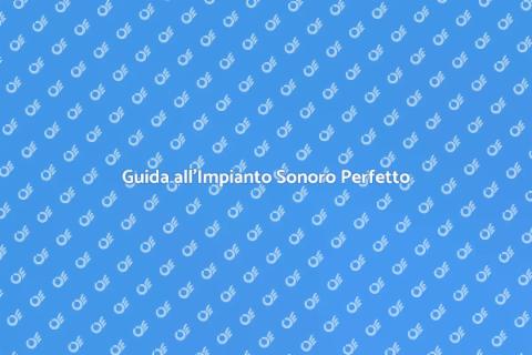Impianto Sonoro di Qualità: Guida