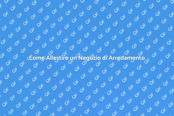 Allestimento Efficace per il Tuo Negozio
