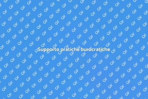 Assistenza pratiche burocratiche