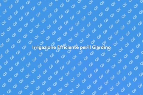 Sistema Irrigazione Risparmio Energetico