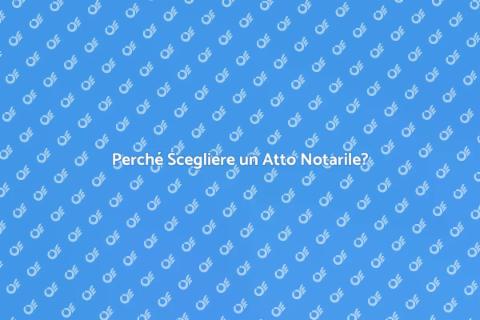 Atto Notarile: Importanza e Funzioni
