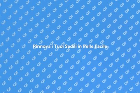 Riparazione Sedili in Pelle Professionale