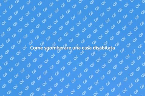 Sgomberare una casa disabitata