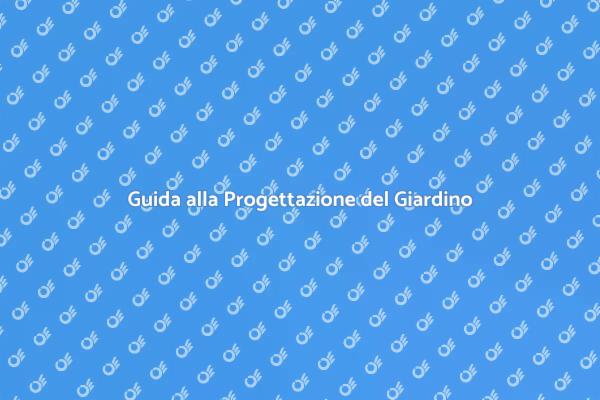 Realizza il Giardino dei Tuoi Sogni