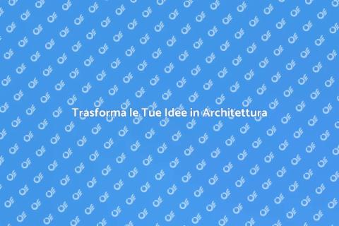 Progetto di Architettura Su Misura