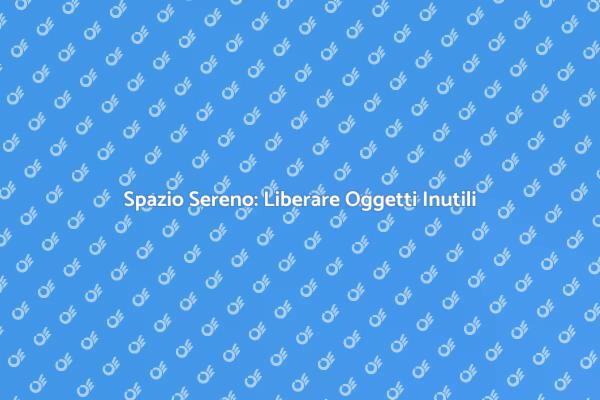 Rendi Libero il Tuo Appartamento