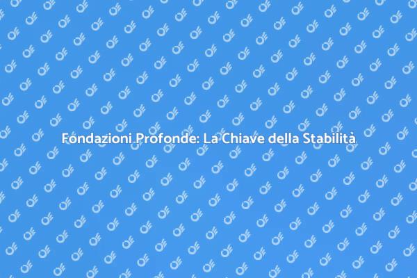 Fondazioni Sicure con la Palificazione