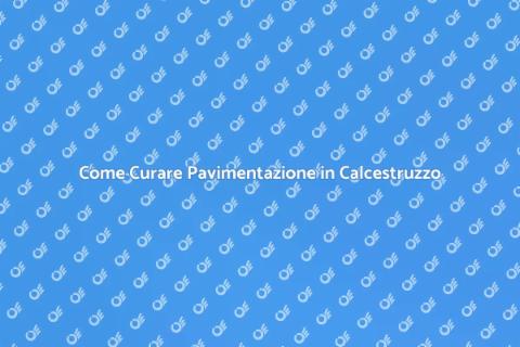 Manutenzione Pavimentazione in Calcestruzzo