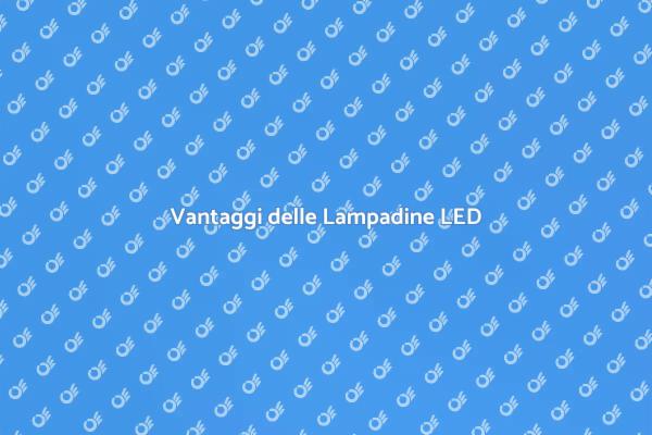 Passa alle Lampadine LED Oggi