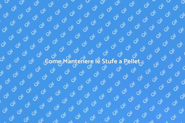 Importanza della Manutenzione Stufe